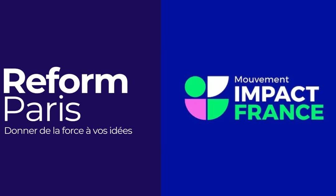 Reform Paris rejoint le mouvement Impact France